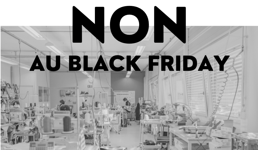 NON au BLACK FRIDAY, OUI AU JUSTE PRIX!